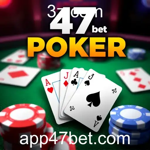 Explorando o Mundo dos Jogos de Poker no 47bet